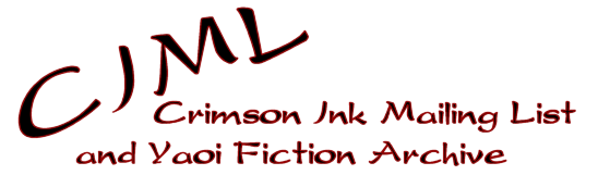 CIML: Crimson Ink Mailing List and Yaoi Fiction Archive